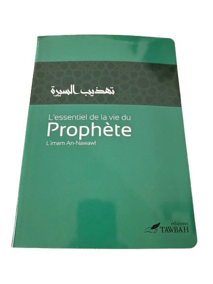 L’essentiel de la vie du Prophète