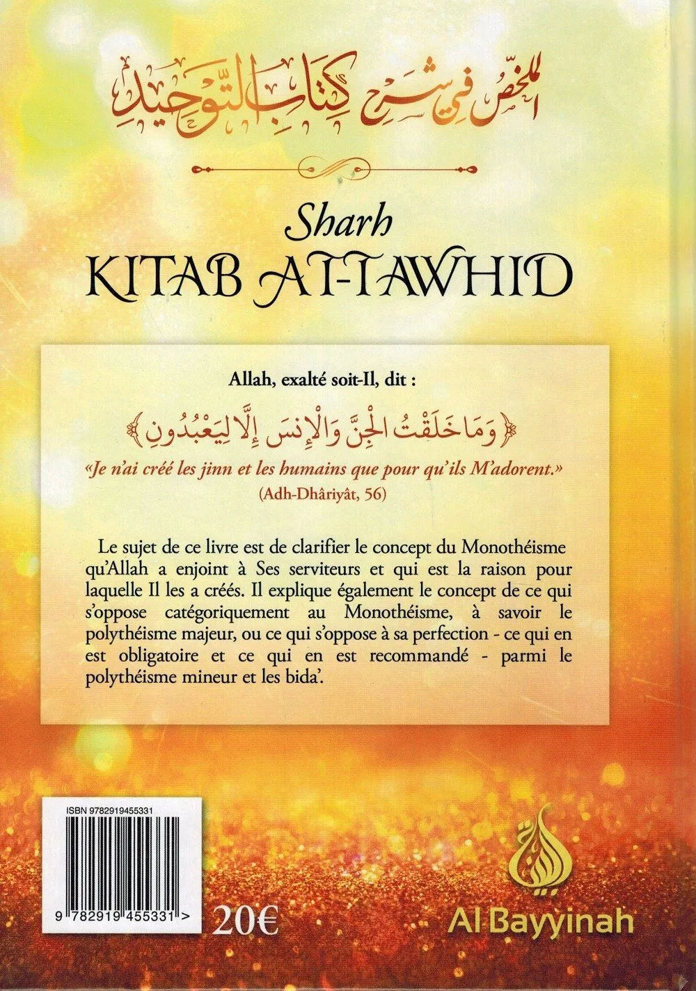 Sharh Kitâb At-Tawhîd - Résumé de l'explication du livre du Monothéisme - Shaykh Al-Fawzân - Al Bayyinah