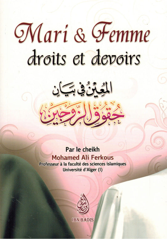 Mari et Femme : Droits et Devoirs - Shaykh Ferkous - Ibn Badis