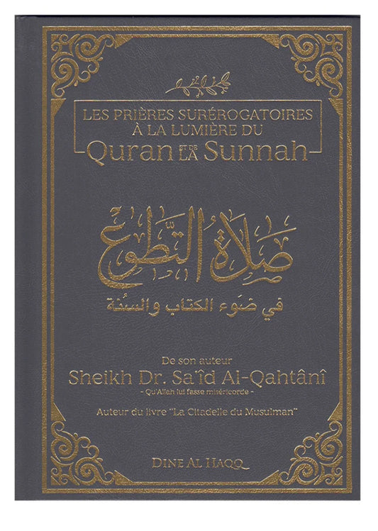 LES PRIÈRES SURÉROGATOIRES À LA LUMIÈRE DU QURAN ET DE LA SUNNAH