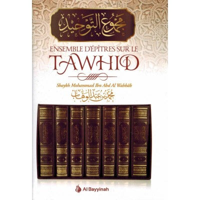 Ensemble d’épîtres sur le Tawhid (Cheikh Mohammed Ibn ‘Abd al-Wahhâb)